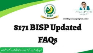 Benazir Income Support Program 8171 BISP Updated FAQs 2023-24