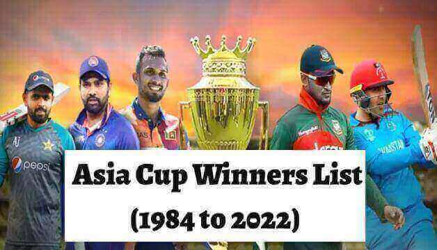 Asia Cup Winners List (1984 to 2022) New Update