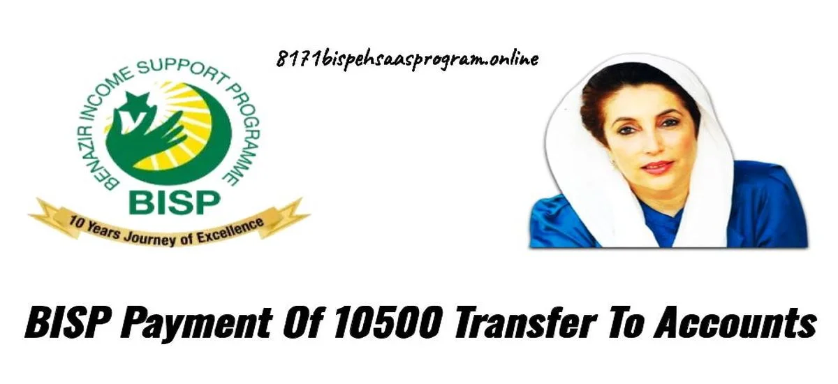 BISP New Payment Of 10500 Transfer To Accounts