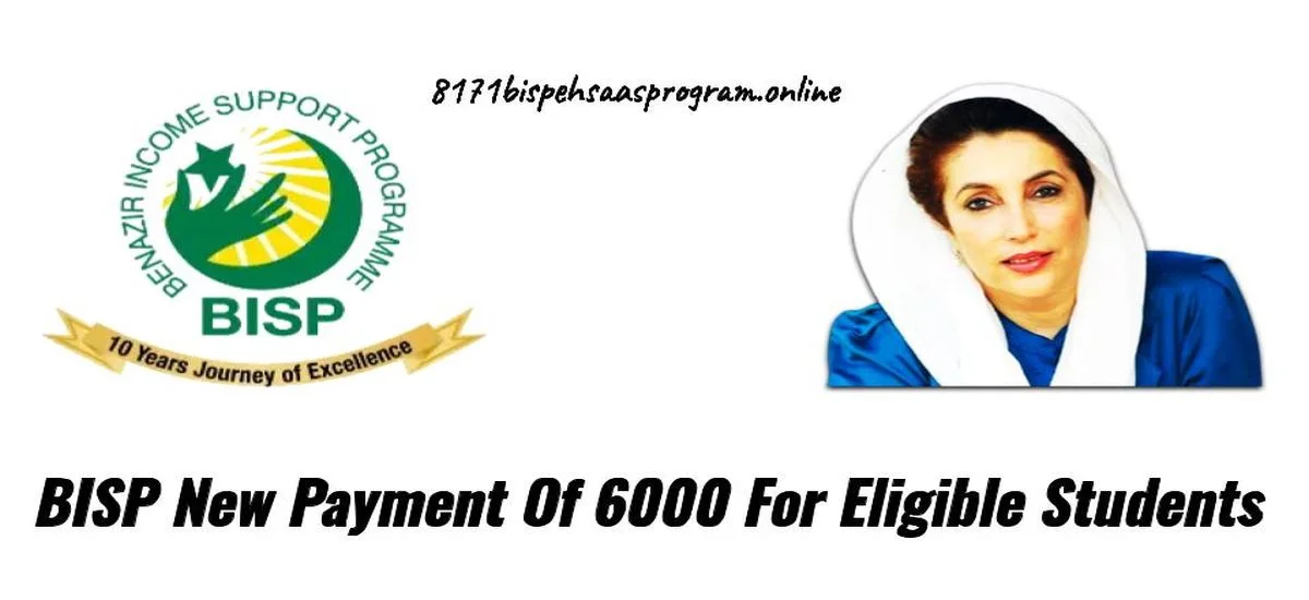 BISP Announces New Payment Of 6000 For Eligible Students