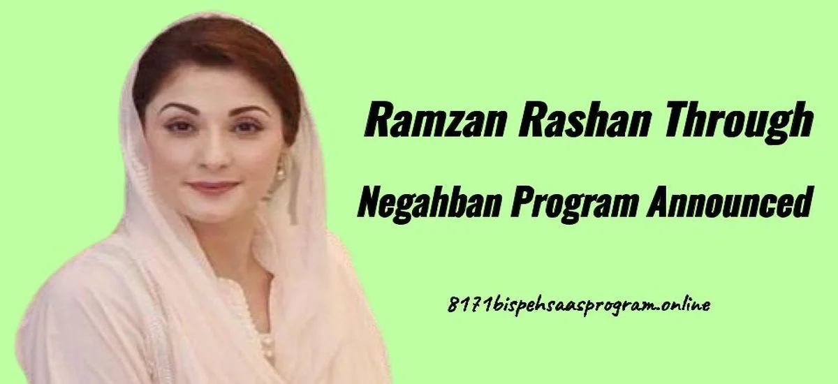 Ramzan Rashan Through Negahban Program Announced By Maryam Nawaz