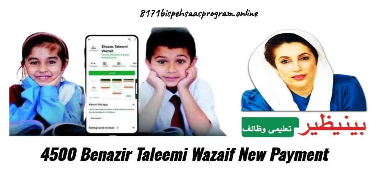 4500 Benazir Taleemi Wazaif New Payment