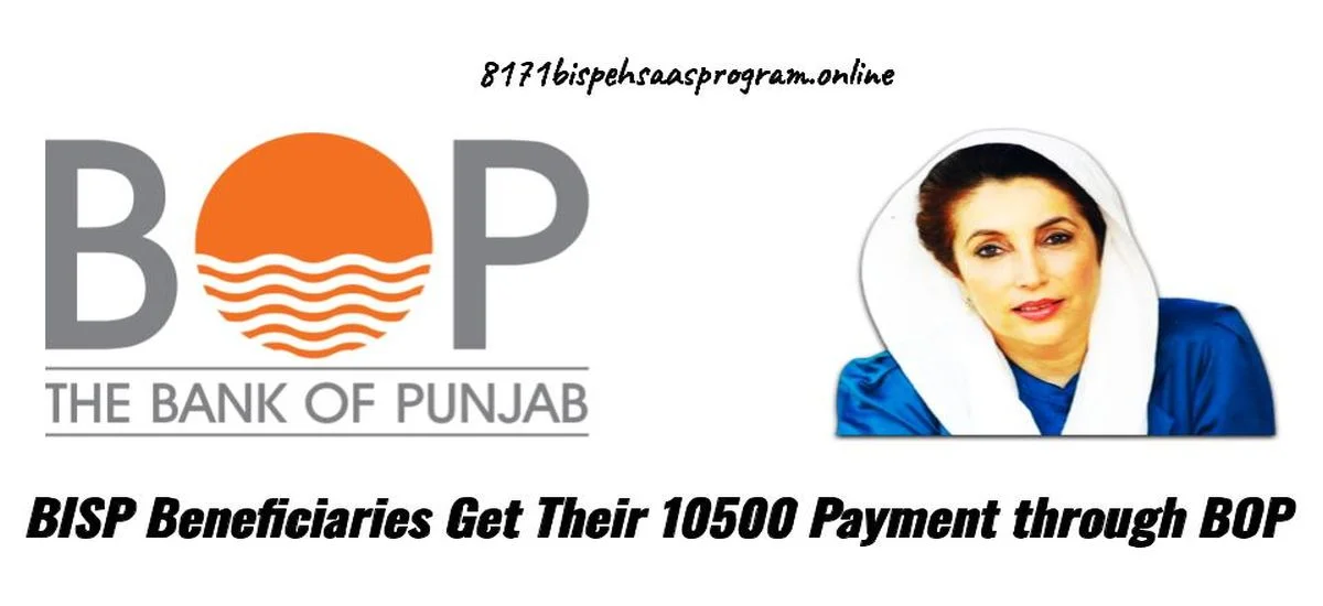 BISP Beneficiaries Can Now Get Their Payment of 10500 through BOP