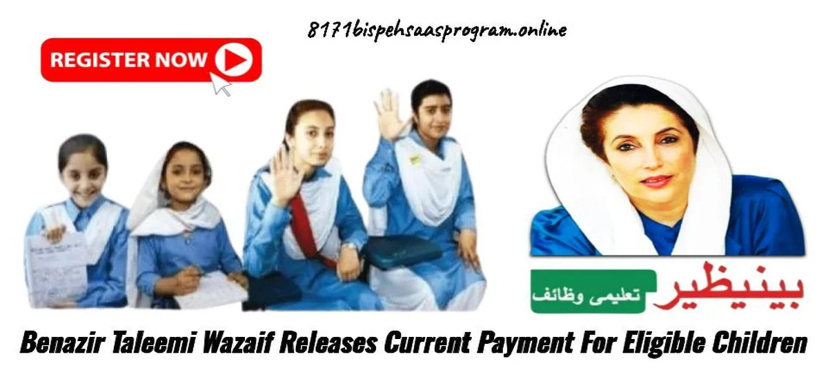 Benazir Taleemi Wazaif Releases Current Payment For Eligible Children