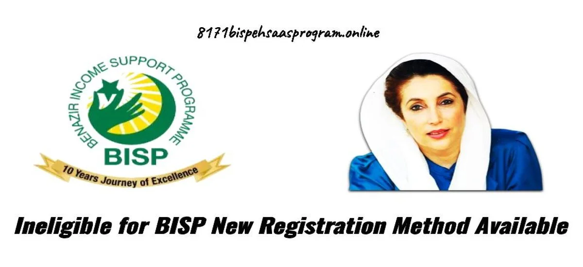 Who is Ineligible for BISP New Registration Method Available