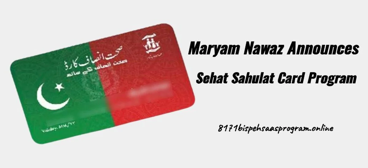 Maryam Nawaz Announces Sehat Sahulat Card Program