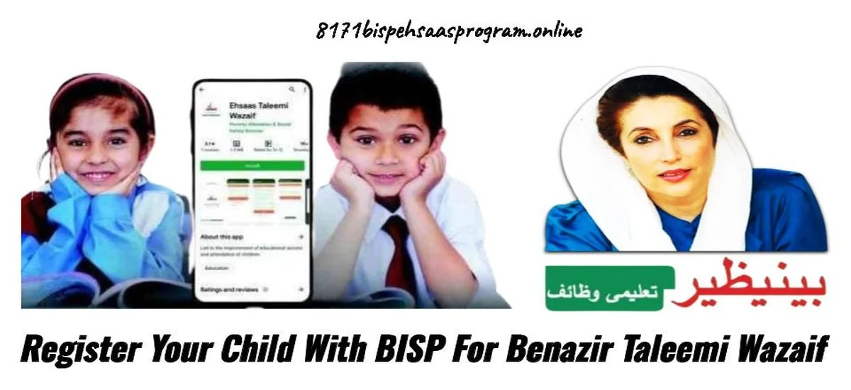 Register Your Child With BISP For Benazir Taleemi Wazaif